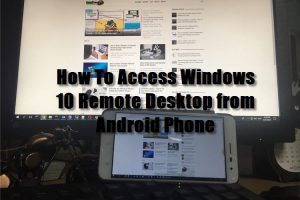 How To Access Windows 10 Remote Desktop from Android Phone